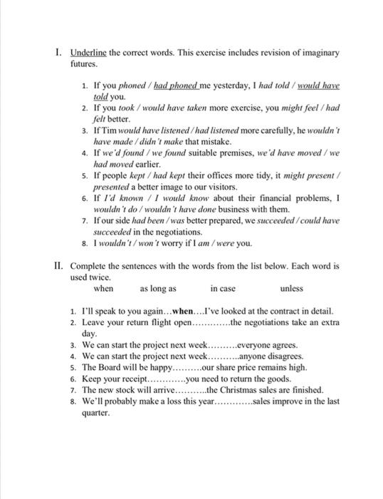 1 Underline The Correct Words This Exercise Includes Revision Of Imaginary Futures 1 If You Phoned Had Phoned Me Y 1