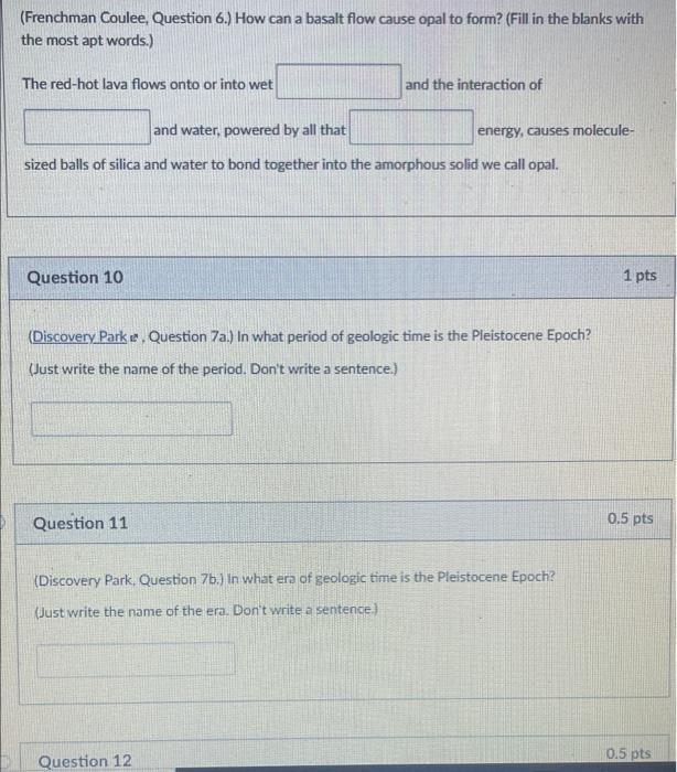 Frenchman Coulee Question 6 How Can A Basalt Flow Cause Opal To Form Fill In The Blanks With The Most Apt Words 1
