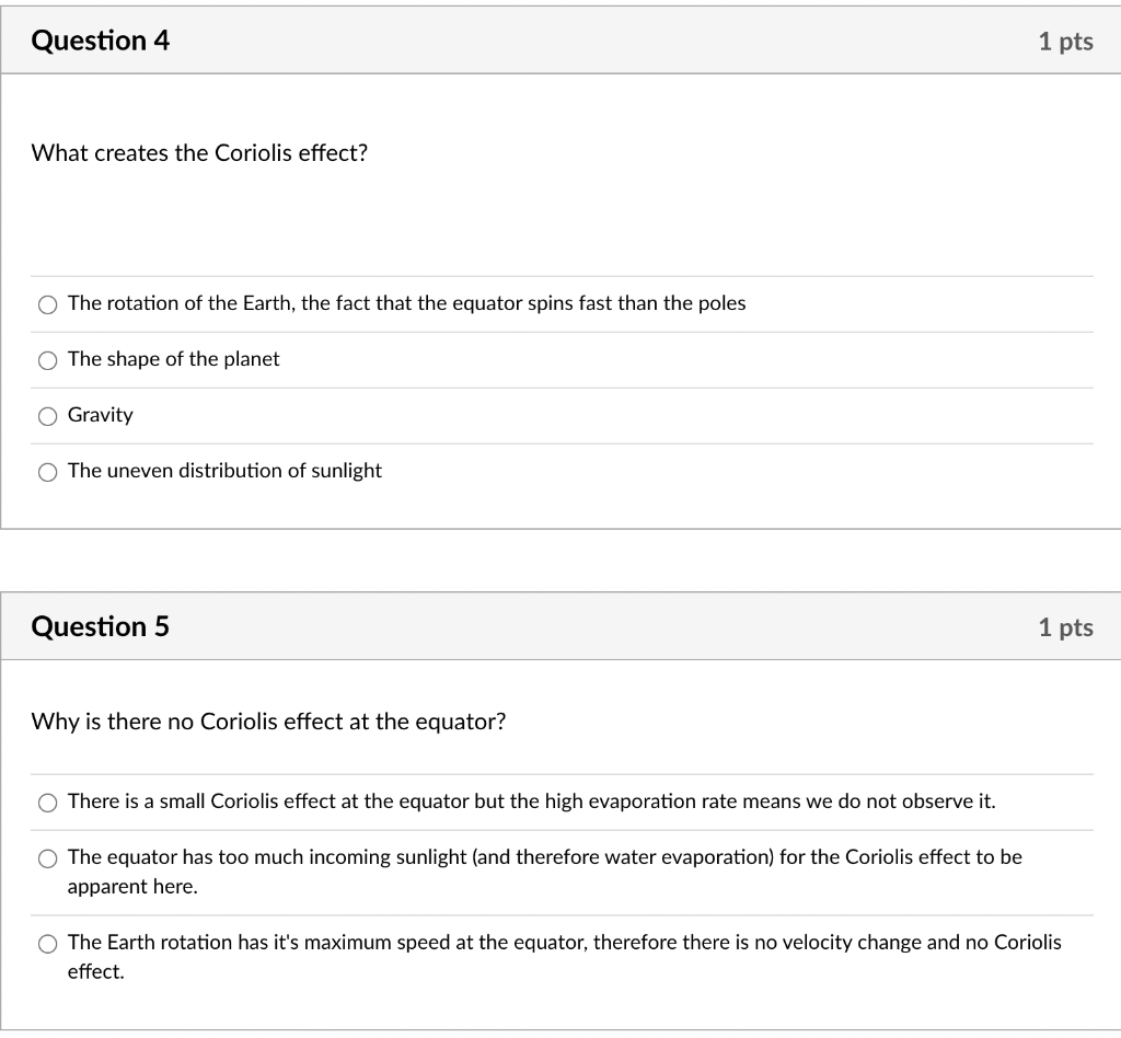 Question 4 What Creates The Coriolis Effect O The Rotation Of The Earth The Fact That The Equator Spins Fast Than The 1