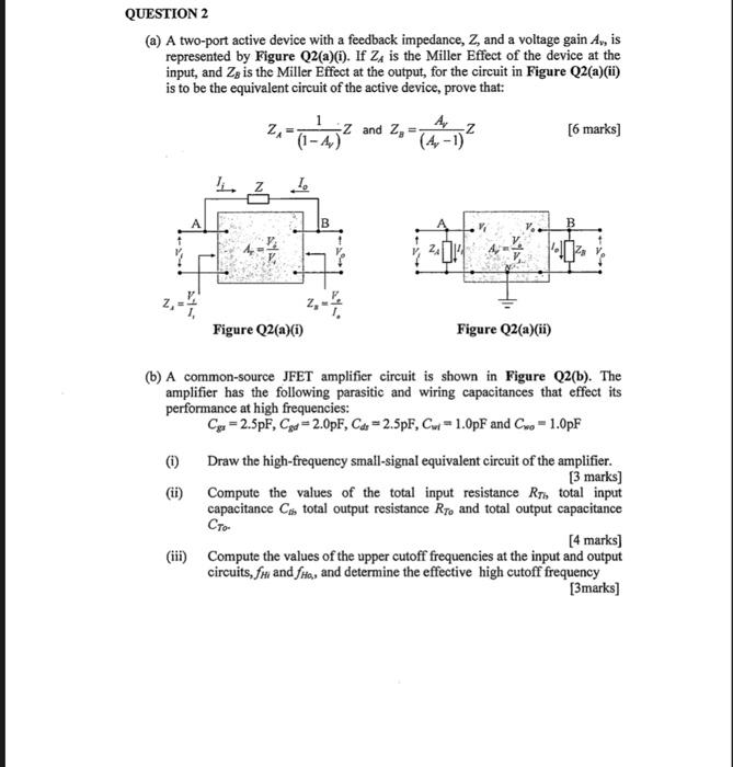 Question 2 A A Two Port Active Device With A Feedback Impedance Z And A Voltage Gain A Is Represented By Figure Q2 1