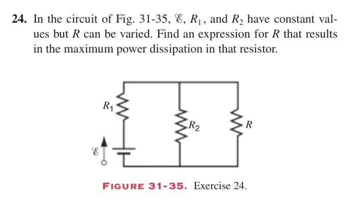 24 In The Circuit Of Fig 31 35 8 R And R Have Constant Val Ues But R Can Be Varied Find An Expression For R Tha 2