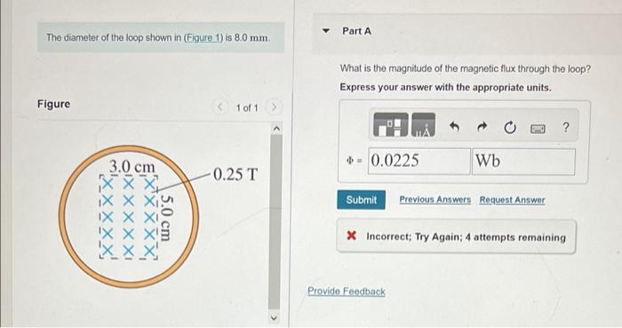 The Diameter Of The Loop Shown In Figure 1 Is 8 0 Mm Figure 3 0 Cm Xxx Ix X Xx 5 0 Cm 1 Of 1 0 25 T Part A What Is T 1
