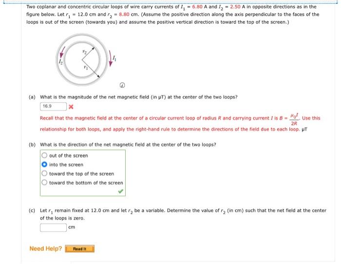 Two Coplanar And Concentric Circular Loops Of Wire Carry Currents Of 1 6 80 A And I 2 50 A In Opposite Directions As In 1