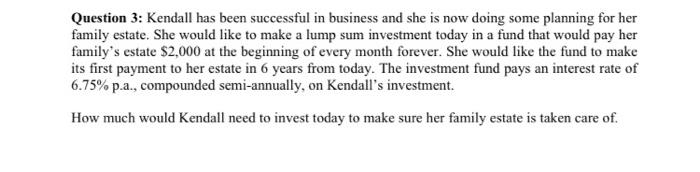 Question 3 Kendall Has Been Successful In Business And She Is Now Doing Some Planning For Her Family Estate She Would 1