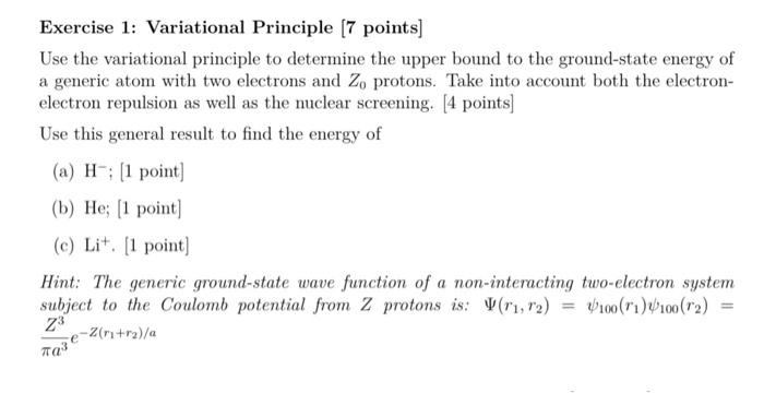 Exercise 1 Variational Principle 7 Points Use The Variational Principle To Determine The Upper Bound To The Ground St 1
