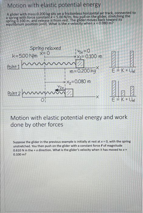 Motion With Elastic Potential Energy A Glider With Mass 0 200 Kg Sits On A Frictionless Horizontal Air Track Connected 1