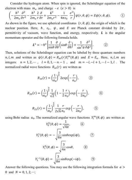 Consider The Hydrogen Atom When Spin Is Ignored The Schrodinger Equation Of The Electron With Mass Me And Charge E E 1