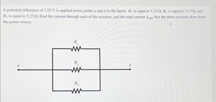 A Potential Difference Of 3 55 V Is Applied Across Points A And B In The Figure R Is Equal To 5 25 92 R Is Equal To 1