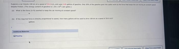 Suppose A Car Travels 100 Km At A Speed Of 35 0 M S And Uses 2 00 Gallions Of Gasoline Only 30 Of The Gasoline Goes I 1