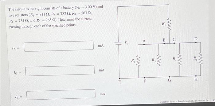 The Circuit To The Right Consists Of A Battery V 3 00 V And Five Resistors R 811 92 R 782 92 R 263 2 R 1