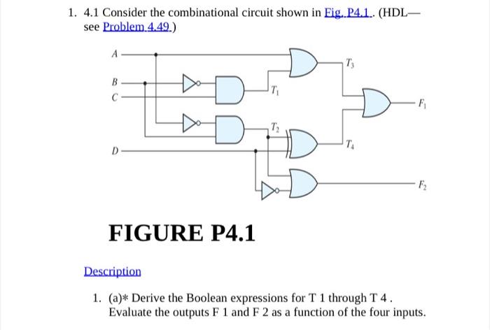 1 4 1 Consider The Combinational Circuit Shown In Fig P4 1 Hdl See Problem 4 49 A B D D Figure P4 1 T Ty F Des 1