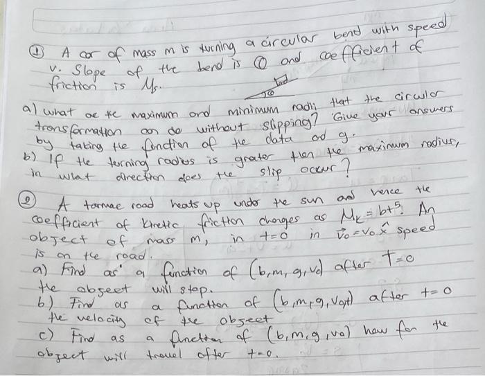 Q A Cor Of Mass M Is Turning A Circular Bend With Speed Slope Of The Bend Is And Coefficient Of Friction Is Ms V Al Wh 1