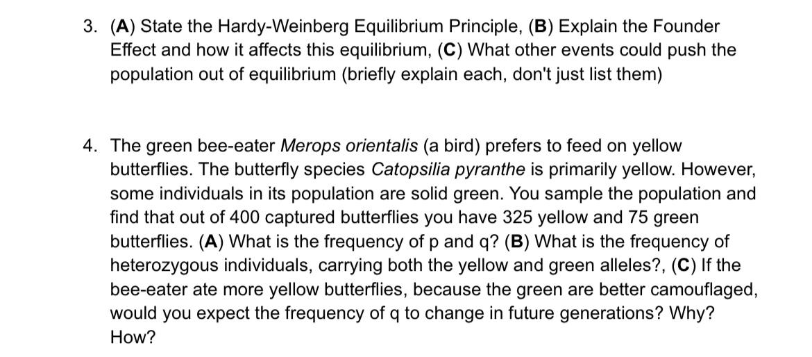 3 A State The Hardy Weinberg Equilibrium Principle B Explain The Founder Effect And How It Affects This Equilibriu 1