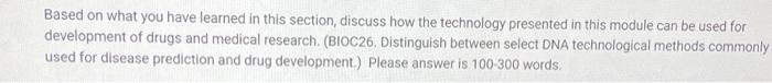 Based On What You Have Learned In This Section Discuss How The Technology Presented In This Module Can Be Used For Deve 1