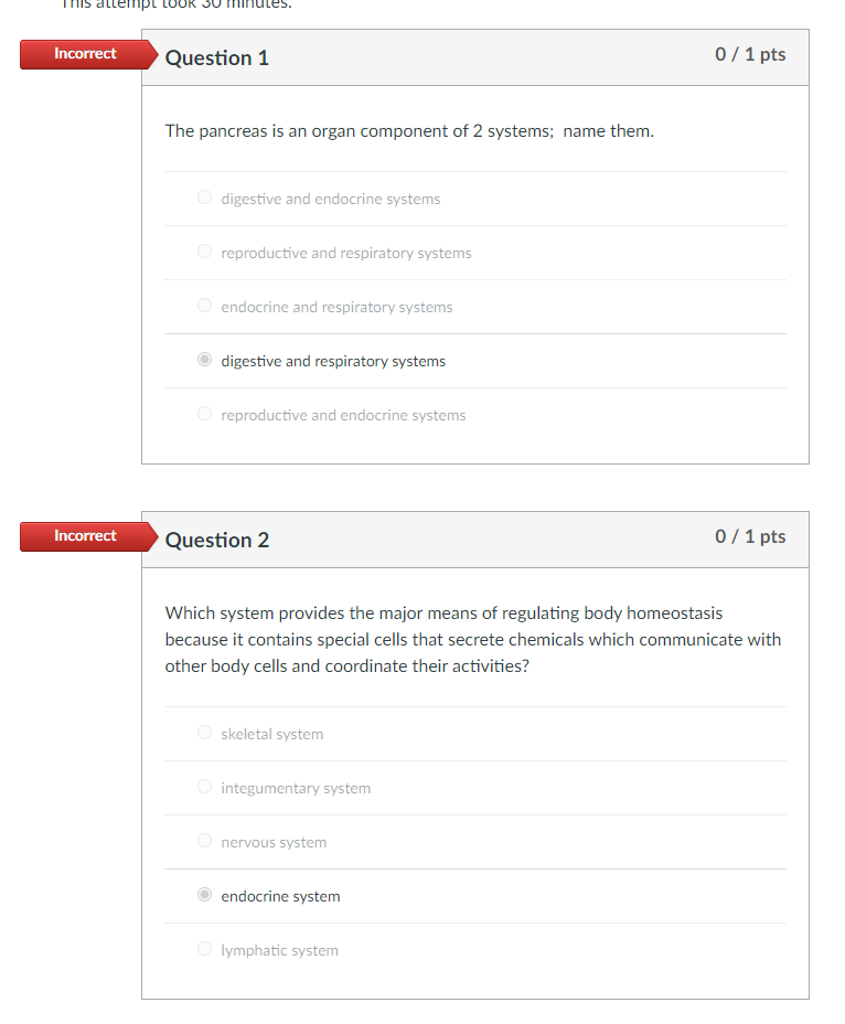 Attem Incorrect Incorrect Question 1 The Pancreas Is An Organ Component Of 2 Systems Name Them Digestive And Endocrine 1