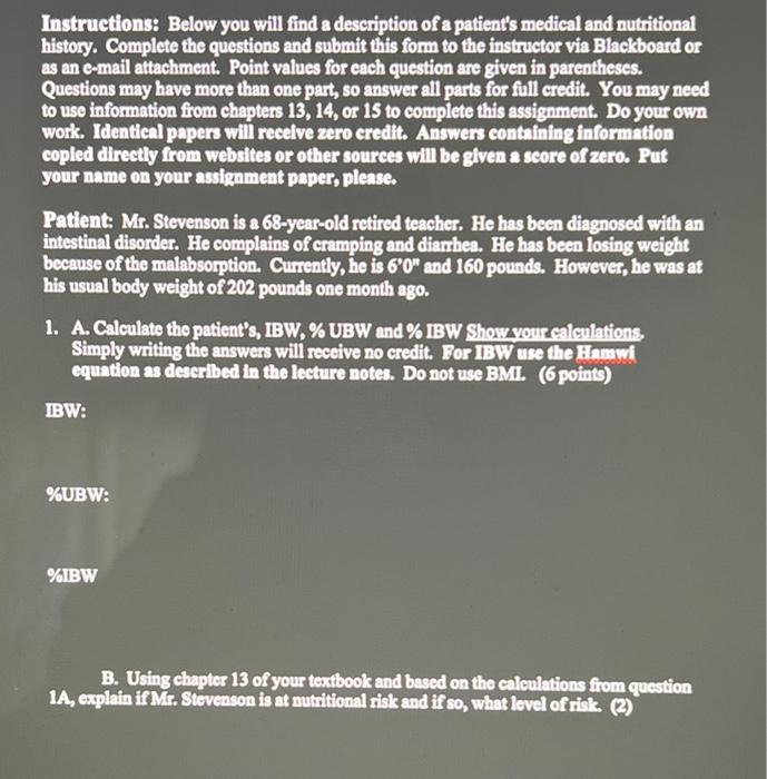 Instructions Below You Will Find A Description Of A Patient S Medical And Nutritional History Complete The Questions A 1
