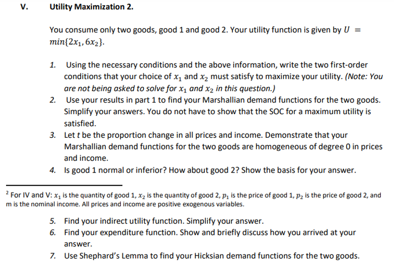V Utility Maximization 2 You Consume Only Two Goods Good 1 And Good 2 Your Utility Function Is Given By U Min 2x1 1