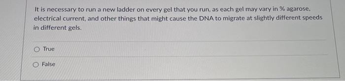It Is Necessary To Run A New Ladder On Every Gel That You Run As Each Gel May Vary In Agarose Electrical Current An 1