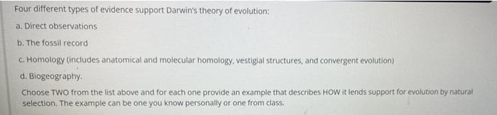 Four Different Types Of Evidence Support Darwin S Theory Of Evolution A Direct Observations B The Fossil Record C Ho 1