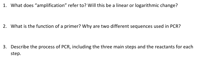 1 What Does Amplification Refer To Will This Be A Linear Or Logarithmic Change 2 What Is The Function Of A Primer 1