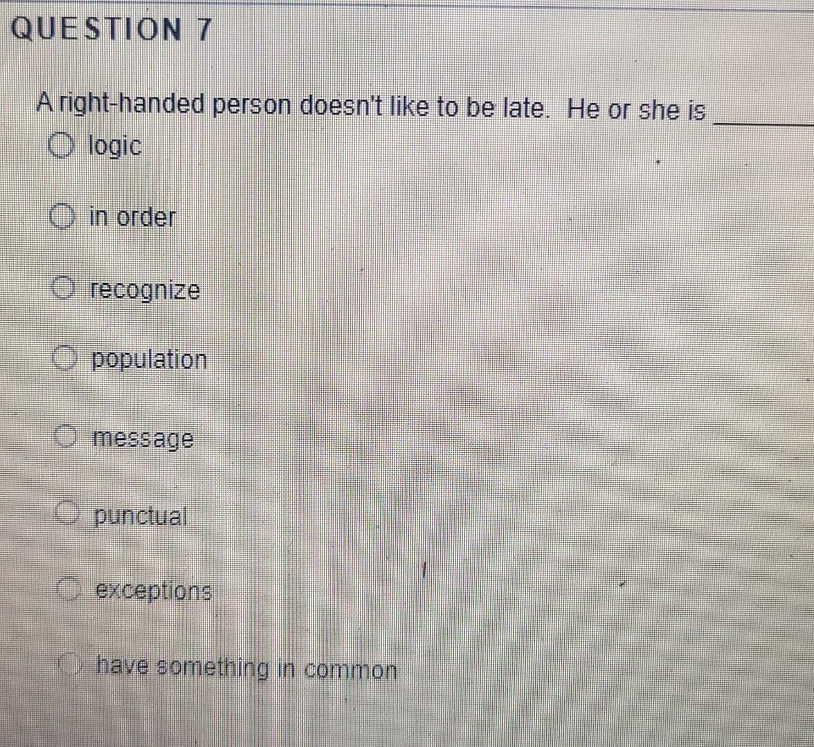 Question 6 A Left Handed Person May Look At A Face And Exceptions Population In Order Message Punctual Logic Recognize H 2