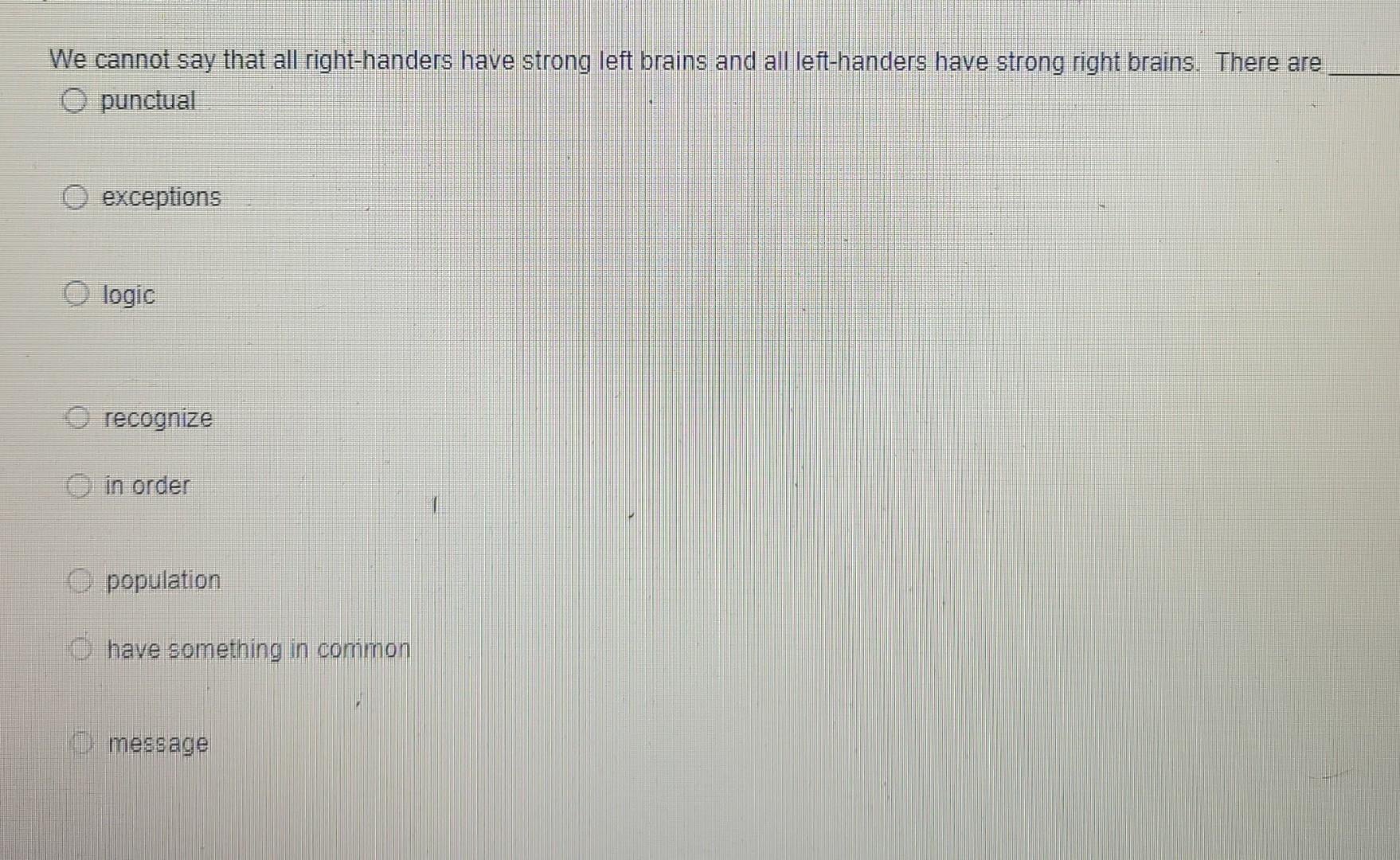 Question 6 A Left Handed Person May Look At A Face And Exceptions Population In Order Message Punctual Logic Recognize H 3