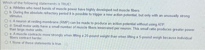 Which Of The Following Statements Is True O A Athletes Who Need Bursts Of Muscle Power Have Highly Developed Red Muscle 1