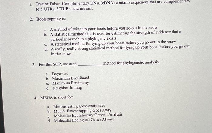 1 True Or False Complimentary Dna Cdna Contains Sequences That Are Complementary To 5 Utrs 3 Turs And Introns 2 1