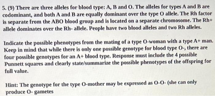 5 9 There Are Three Alleles For Blood Type A B And O The Alleles For Types A And B Are Codominant And Both A And 1