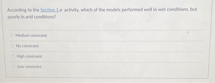 According To The Section 1e Activity Which Of The Models Performed Well In Wet Conditions But Poorly In Arid Condition 1