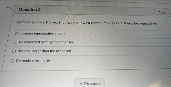 D Question 1 In The Context Of Sexual Selection Antagonistic Co Evolution Refers To The Fact That Male Genitalia Somet 2