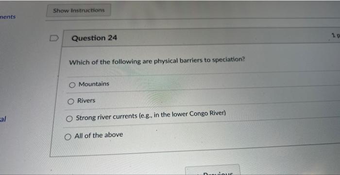 Question 21 Which Is The Most Likely Order Of Events That Could Lead To Allopatric Speciation O Geographic Separation 4