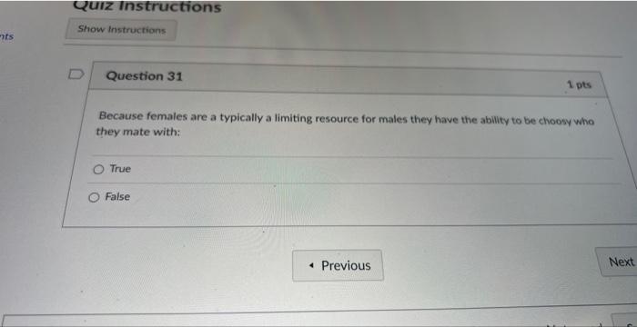 Nts Quiz Instructions Show Instructions D Question 31 Because Females Are A Typically A Limiting Resource For Males They 1