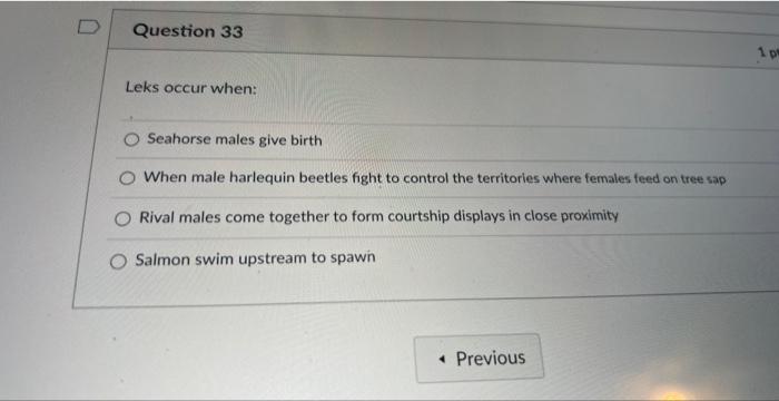Nts Quiz Instructions Show Instructions D Question 31 Because Females Are A Typically A Limiting Resource For Males They 3