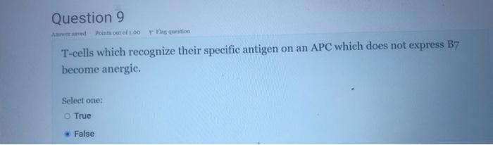 Question 9 Anwer Saved Points Out Of 100 T Cells Which Recognize Their Specific Antigen On An Apc Which Does Not Express 2