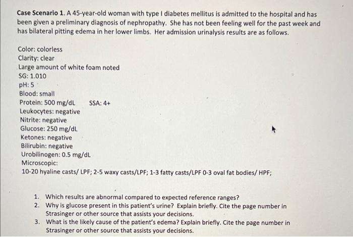 Case Scenario 1 A 45 Year Old Woman With Type I Diabetes Mellitus Is Admitted To The Hospital And Has Been Given A Prel 1