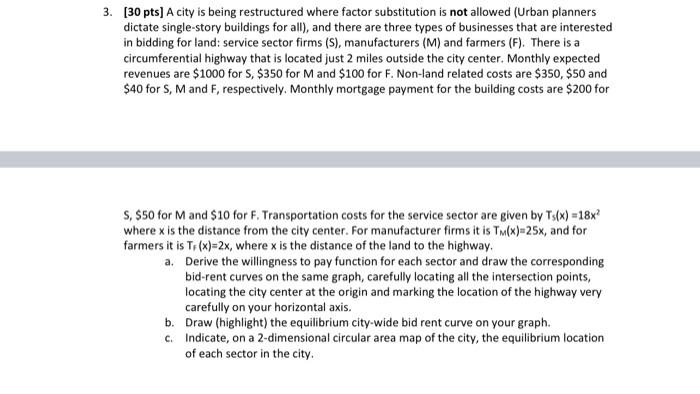 3 30 Pts A City Is Being Restructured Where Factor Substitution Is Not Allowed Urban Planners Dictate Single Story B 1