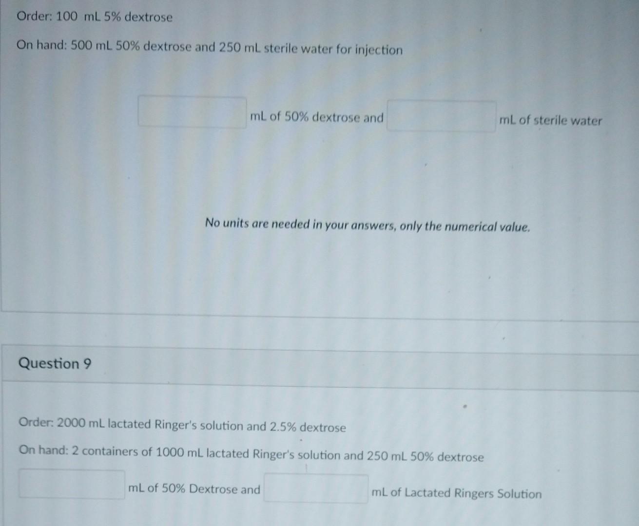 Order 100 Ml 5 Dextrose On Hand 500 Ml 50 Dextrose And 250 Ml Sterile Water For Injection Question 9 Ml Of 50 Dextr 1
