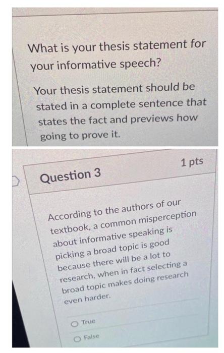 D What Is Your Thesis Statement For Your Informative Speech Your Thesis Statement Should Be Stated In A Complete Senten 1