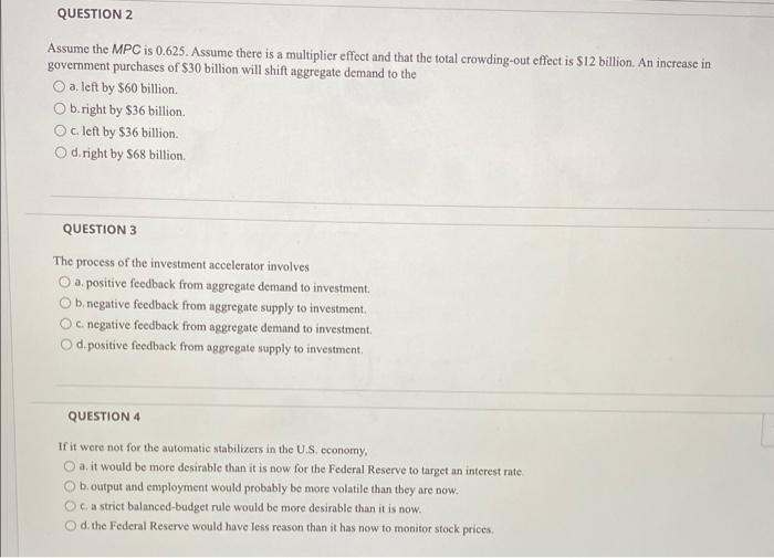 Question 2 Assume The Mpc Is 0 625 Assume There Is A Multiplier Effect And That The Total Crowding Out Effect Is 12 Bi 1