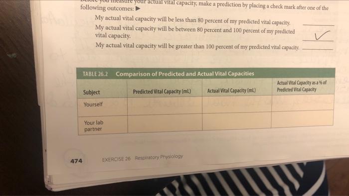 Following Outcomes 474 Your Actual Vital Capacity Make A Prediction By Placing A Check Mark After One Of The My Actu 1