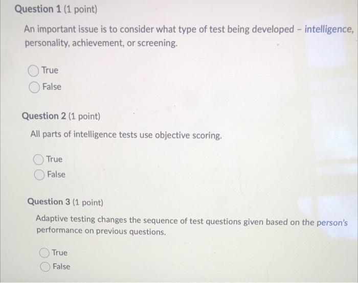 Question 1 1 Point An Important Issue Is To Consider What Type Of Test Being Developed Intelligence Personality Ac 1