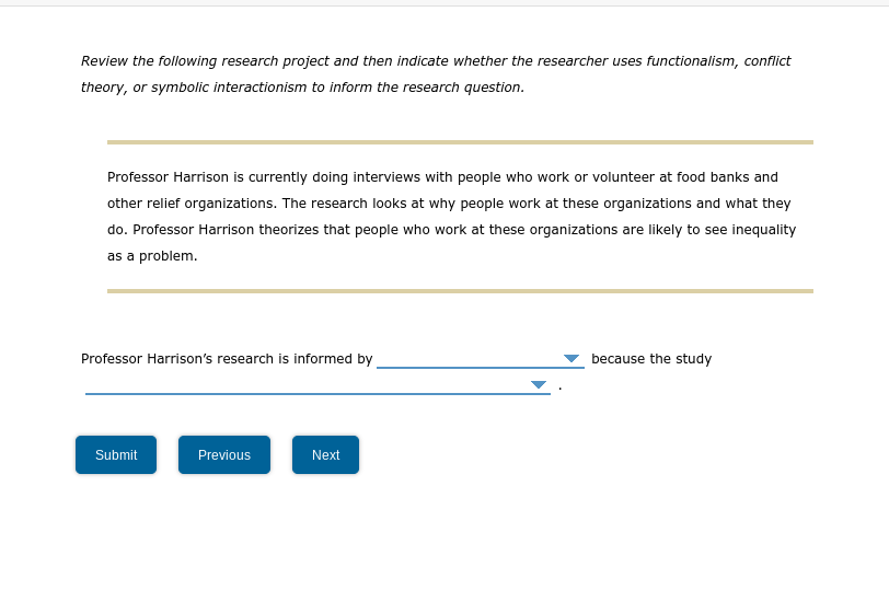 This Is For Sociology First Blank Answer Choices Are Functionalism Conflict Theory Or Symbolic Interactionism Second 1
