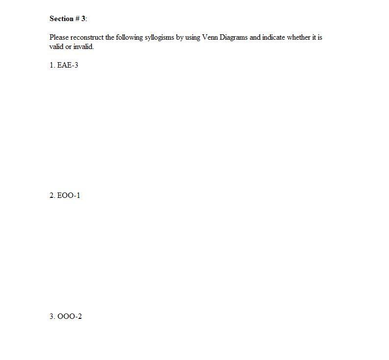Section 3 Please Reconstruct The Following Syllogisms By Using Venn Diagrams And Indicate Whether It Is Valid Or Inva 1