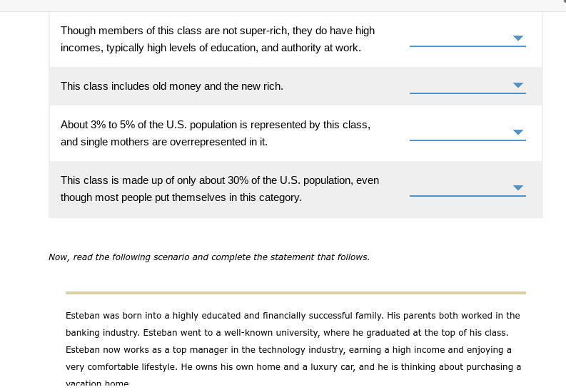 This Is For Sociology The Answer Choices For The Drop Down Boxes Could Be Any Of The Following Middle Class Underclass 1