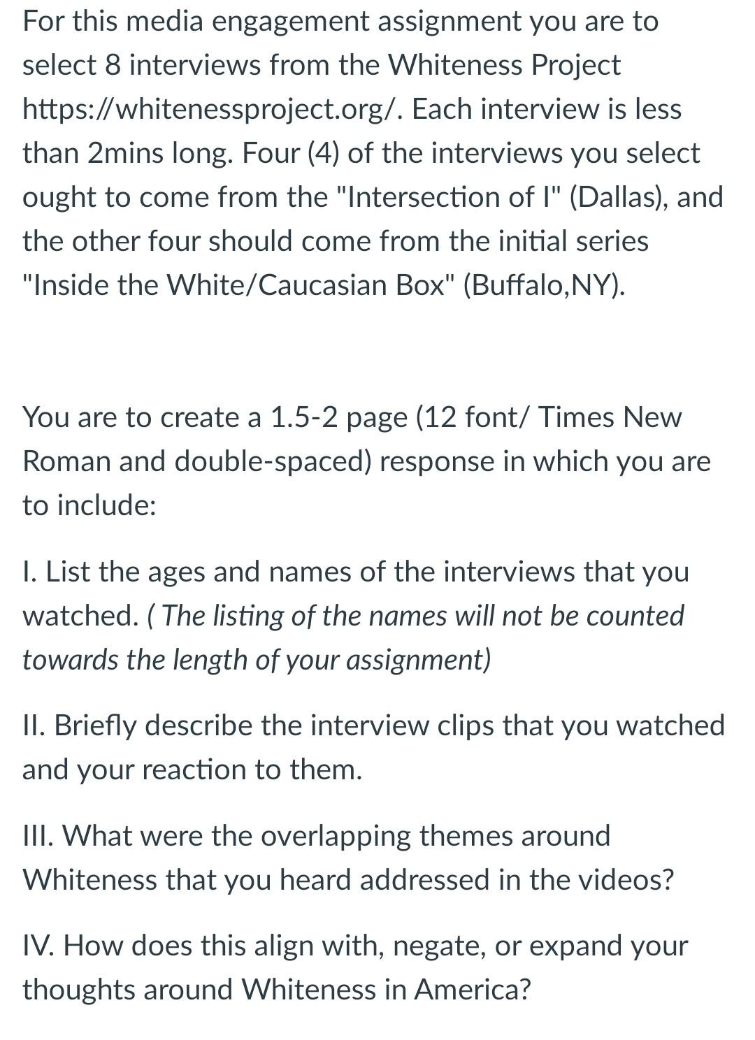 For This Media Engagement Assignment You Are To Select 8 Interviews From The Whiteness Project Https Whitenessproject 1