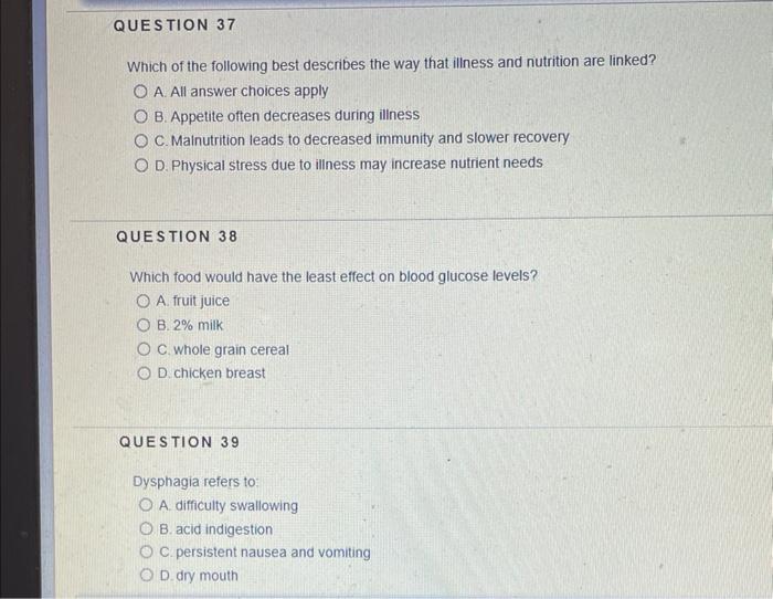 Question 37 Which Of The Following Best Describes The Way That Illness And Nutrition Are Linked O A All Answer Choices 1