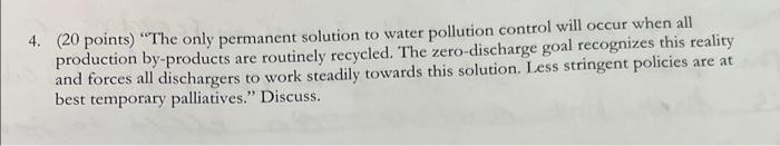 4 20 Points The Only Permanent Solution To Water Pollution Control Will Occur When All Production By Products Are Ro 1