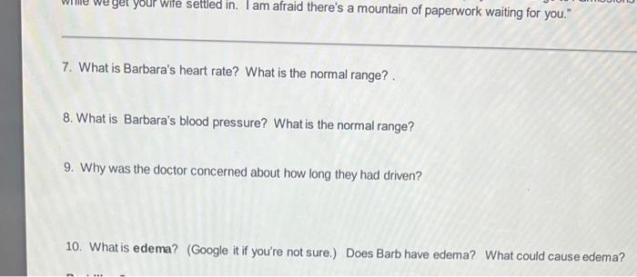 Get Your Wife Settled In I Am Afraid There S A Mountain Of Paperwork Waiting For You 7 What Is Barbara S Heart Rate 1