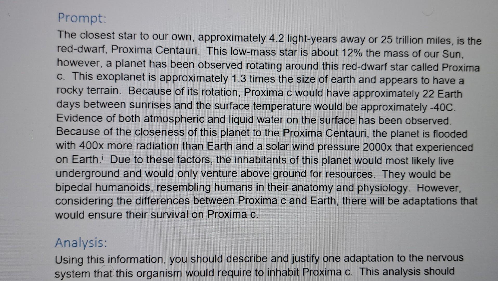 Prompt The Closest Star To Our Own Approximately 4 2 Light Years Away Or 25 Trillion Miles Is The Red Dwarf Proxima 1